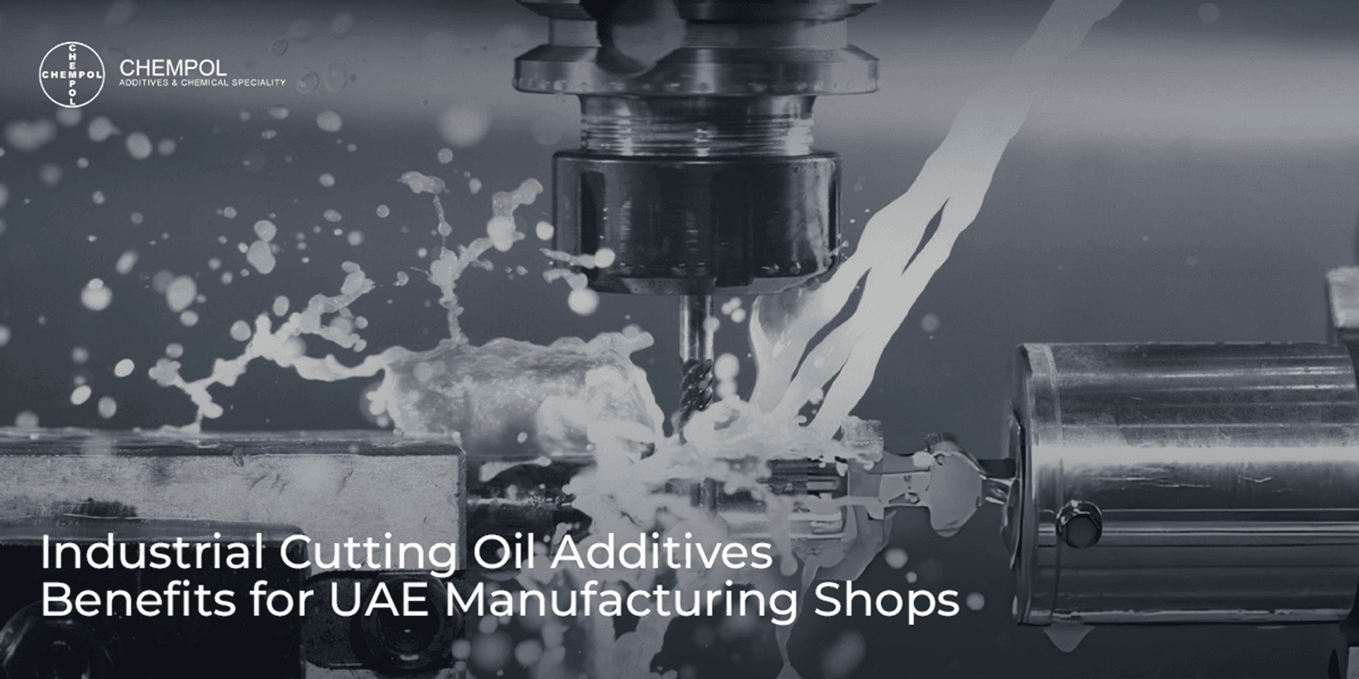 Industrial Cutting Oil Additives: Benefits for UAE Manufacturing Shops