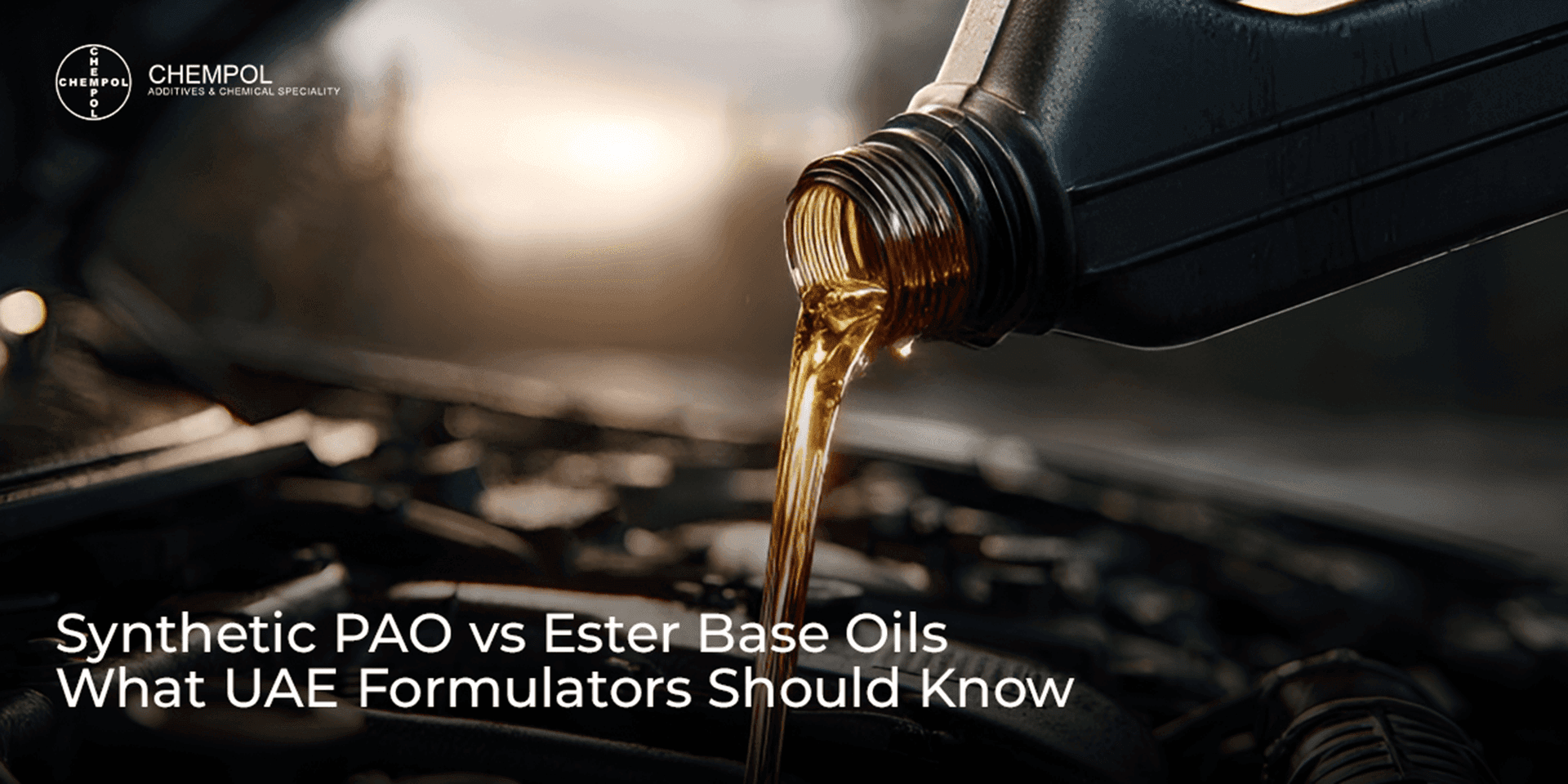 Synthetic PAO vs Ester Base Oils — What UAE Formulators Should Know