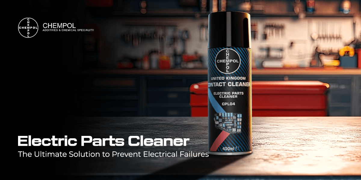 Electric Parts Cleaner: The Ultimate Solution to Prevent Electrical Failures